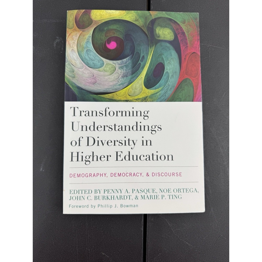 Transforming Understandings of Diversity in Higher Education :‎ Demography,...